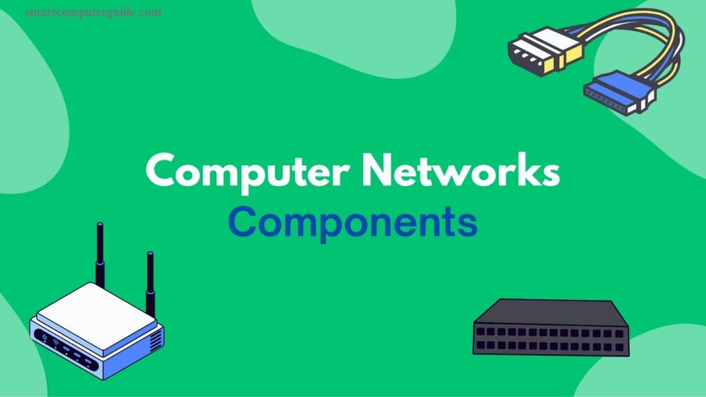 Components of a Computer network