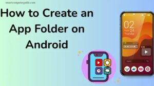 How to Make an App Folder on Android